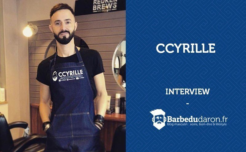Interview | C Cyrille, barbier et coiffeur