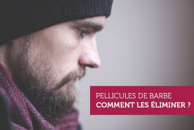 Pellicules de barbe, comment en venir à bout ?