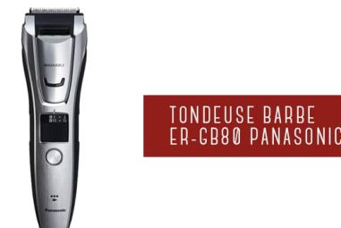 Test et Avis – Tondeuse Panasonic ER-GB80